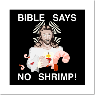 Jesus Hates Shrimp (White Text) Posters and Art